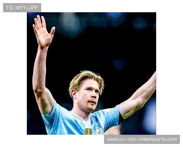 德布劳内斜线穿透让曼城前场拥有巨大空间：战术解码与落地训练